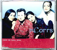 Corrs - Love To Love You